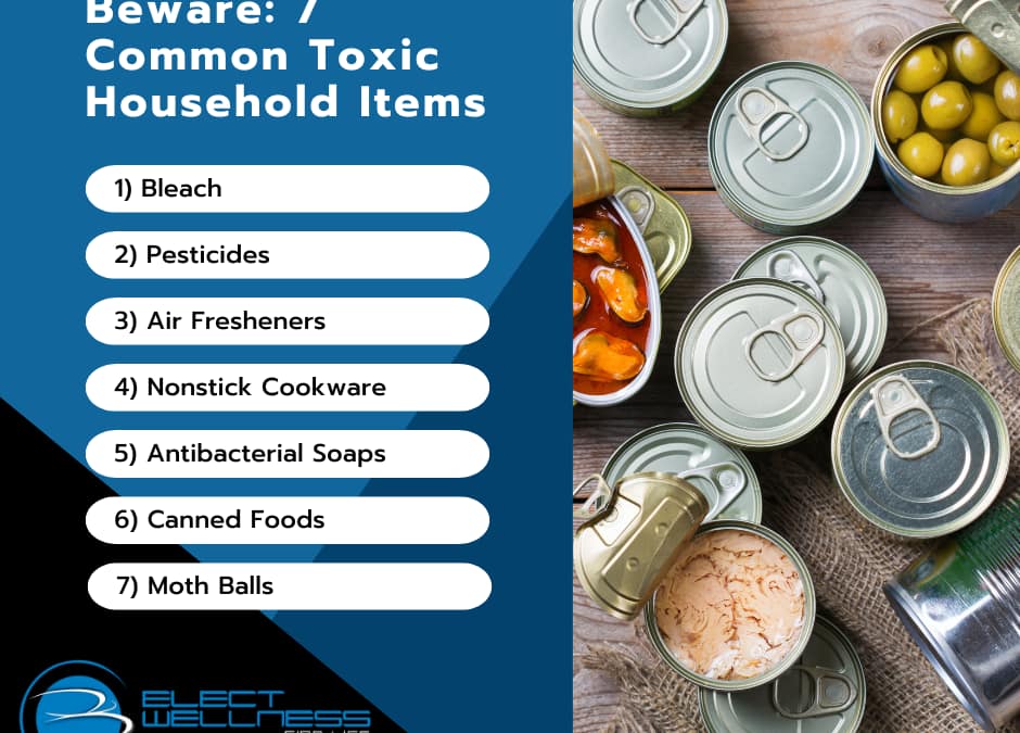 Beware: 7 Common Household Items That Are Toxic