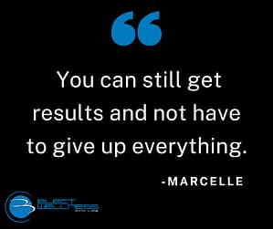 You can still get results and not have to give up everything.