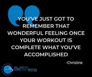 You’ve just got to remember that wonderful feeling once your workout is complete what you’ve accomplished