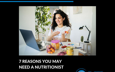 7 Reasons You May Need a Nutritionist to Reach Your Health Goals