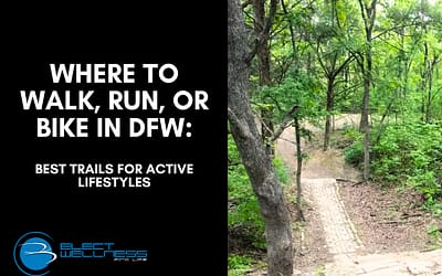 Where to Walk, Run, or Bike in DFW: Best Trails for Active Lifestyles