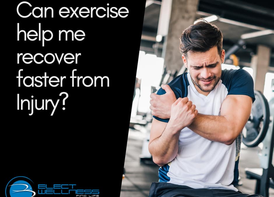 Can exercise help me recover faster from an injury