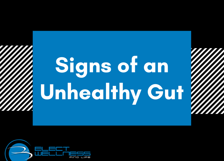Signs of an Unhealthy Gut