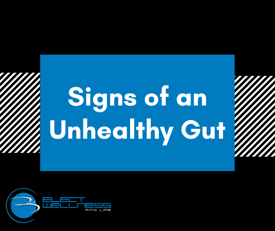 Signs of Unhealthy Gut