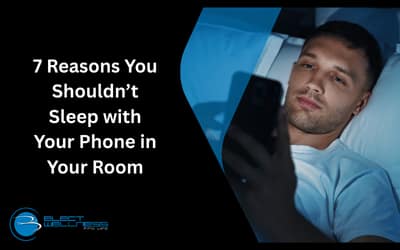 7 Reasons You Shouldn’t Sleep with Your Phone in Your Room