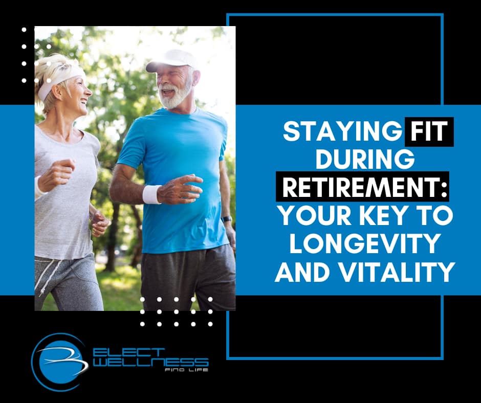 Staying Fit During Retirement